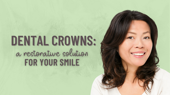 Read more about the article Dental Crowns: A Restorative Solution for your Smile
